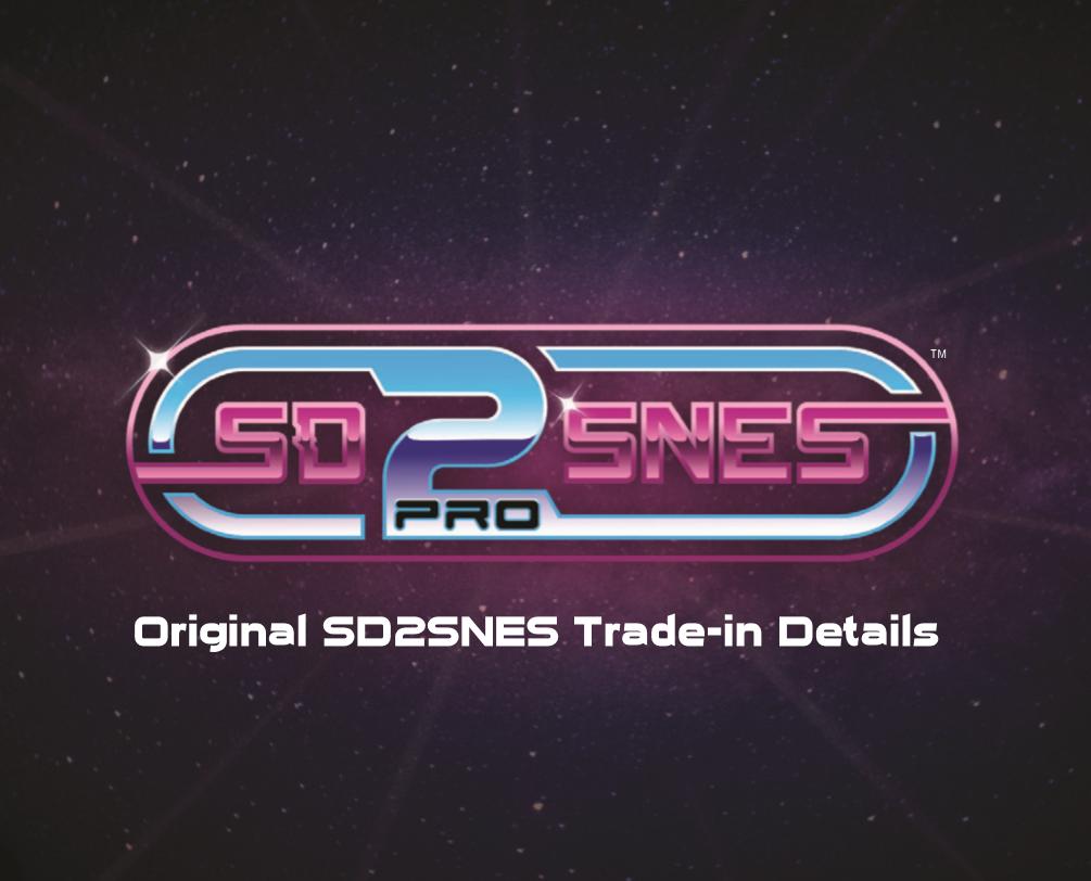 SD2SNES Trade-In Program for Pro