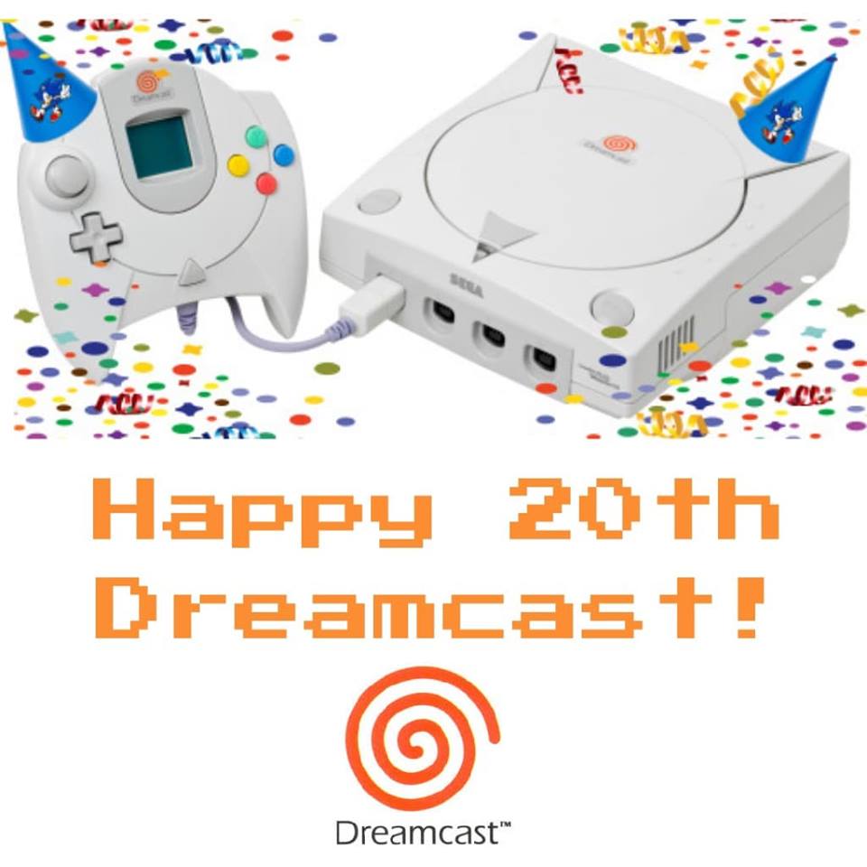 HAPPY 20TH! BIRTHDAY SEGA DREAMCAST!!!